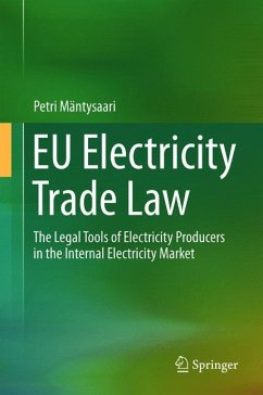 EU Electricity Trade Law - Mäntysaari, Petri