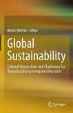 Global Sustainability, Cultural Perspectives and Challenges for Transdisciplinary Integrated Research