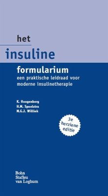 Het Insuline Formularium: Een Praktische Leidraad Voor Moderne Insulinetherapie - Hoogenberg, K.; Willink, M. G. J.