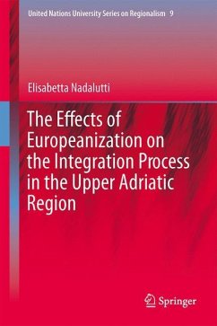 The Effects of Europeanization on the Integration Process in the Upper Adriatic Region - Nadalutti, Elisabetta