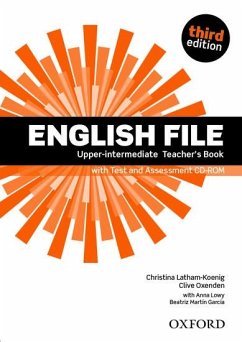 English File: Upper-Intermediate. Teacher's Book with Test and Assessment CD-ROM - Latham-Koenig, Christina; Oxenden, Clive