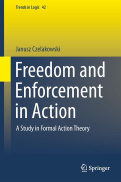 Freedom and Enforcement in Action - Czelakowski, Janusz