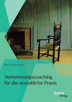 Vernehmungscoaching für die anwaltliche Praxis - Jakobson, Bertil