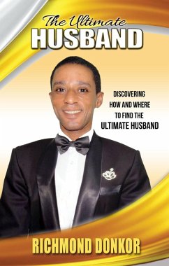 The Ultimate Husband (eBook, ePUB) - Donkor, Richmond