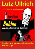 Bohlan und das geheimnisvolle Manuskript (eBook, ePUB)