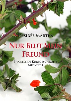 Nur Blut mein Freund (eBook, ePUB) - Marten, Desirée
