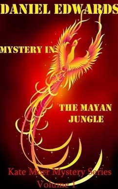 Cover Mystery In The Mayan Jungle (Kate Morr Mystery Series, #1) (eBook, ePUB)