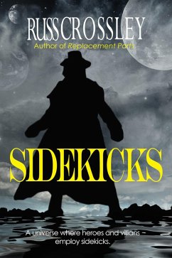 Sidekicks (eBook, ePUB) - Crossley, Russ
