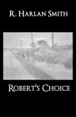 Robert's Choice (eBook, ePUB)