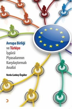 Avrupa ve Türkiye Isgücü Piyasalarinin Karsilastirmali Analizi (eBook, PDF) - Özgüler, Verda Canbey