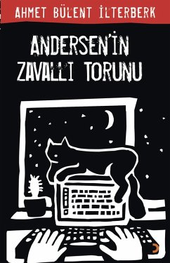 Andersen'in Zavalli Torunu (eBook, PDF) - Ilterberk, Ahmet Bülent