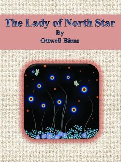 The Lady of North Star (eBook, ePUB) - Binns, Ottwell