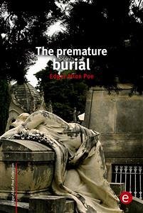 The premature burial (eBook, PDF) - Allan Poe, Edgar