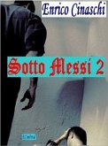 Sotto Messi 2 (eBook, ePUB)