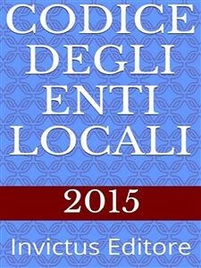 Codice degli Enti Locali (eBook, ePUB) - AA.VV.