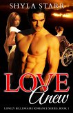 Love Anew (Lonely Billionaire Romance Series, #1) (eBook, ePUB)