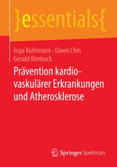 Prävention kardiovaskulärer Erkrankungen und Atherosklerose - Kuhlmann, Inga;Chin, Dawn;Rimbach, Gerald