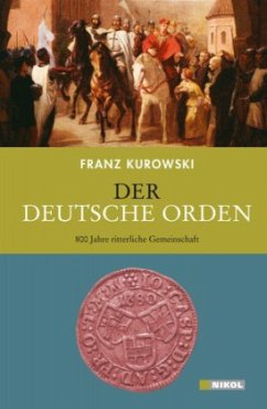 Der Deutsche Orden - Kurowski, Franz