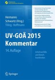 UV-GOÄ 2015 Kommentar - Arbeitsunfälle und Berufskrankheiten