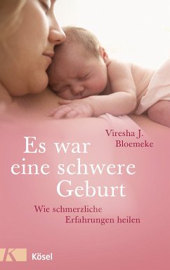 Es war eine schwere Geburt (eBook, ePUB) - Bloemeke, Viresha J.