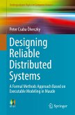 Designing Reliable Distributed Systems