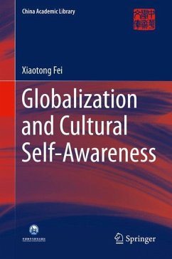 Globalization and Cultural Self-Awareness - Fei, Xiaotong