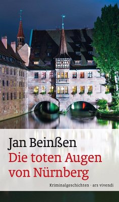 Die toten Augen von Nürnberg (eBook) (eBook, ePUB) - Beinßen, Jan