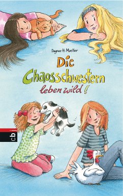 Die Chaosschwestern leben wild! / Die Chaosschwestern Bd.7 (eBook, ePUB) - Mueller, Dagmar H.