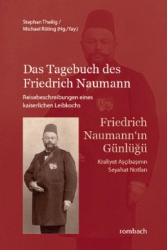 Das Tagebuch des Friedrich Naumann / Friedrich Naumannin Günlügü - Naumann, Friedrich
