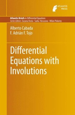 Differential Equations with Involutions - Cabada, Alberto;Tojo, F. Adrián F.