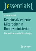 Der Einsatz externer Mitarbeiter in Bundesministerien