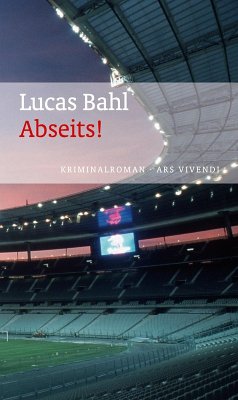 Abseits! (eBook) (eBook, ePUB) - Bahl, Lucas