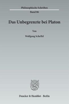 Das Unbegrenzte bei Platon - Scheffel, Wolfgang