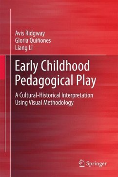 Early Childhood Pedagogical Play - Ridgway, Avis;Quiñones, Gloria;Li, Liang
