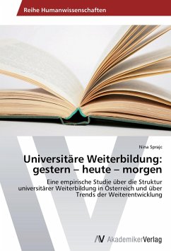 Universitäre Weiterbildung: gestern ¿ heute ¿ morgen