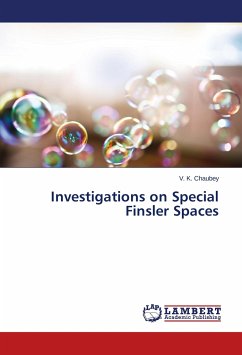 Investigations on Special Finsler Spaces - Chaubey, V. K.
