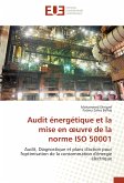 Audit énergétique et la mise en oeuvre de la norme ISO 50001