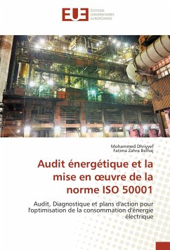 Audit énergétique et la mise en oeuvre de la norme ISO 50001 - Dhriyyef, Mohammed;Belhaj, Fatima Zahra