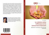 La relation entre l'efficience et la concurrence bancaire