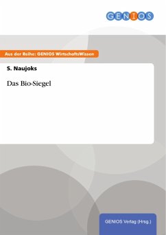 Das Bio-Siegel (eBook, PDF) - Naujoks, S.