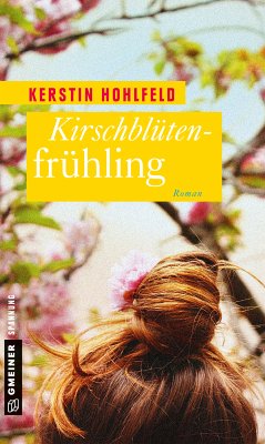 Kirschblütenfrühling (eBook, ePUB) - Hohlfeld, Kerstin