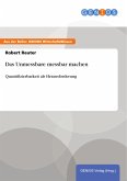 Das Unmessbare messbar machen (eBook, PDF) Das Unmessbare messbar machen (eBook, PDF)