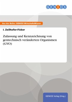 Cover Zulassung und Kennzeichnung von gentechnisch veränderten Organismen (GVO) (eBook, ePUB)