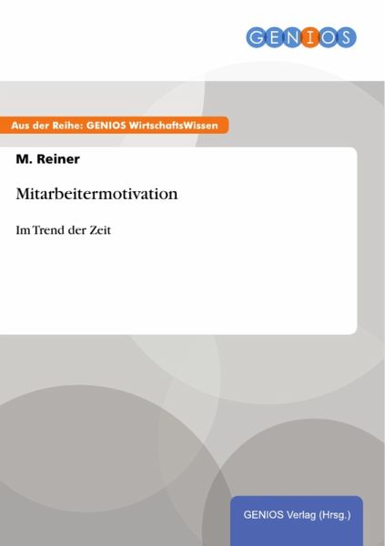 Mitarbeitermotivation (eBook, PDF) Mitarbeitermotivation (eBook, PDF)