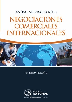 Negociaciones comerciales internacionales (eBook, ePUB) - Sierralta, Aníbal