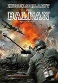 Kesselschlacht am Balkan - Der Balkankrieg