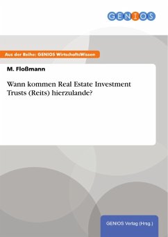 Cover Wann kommen Real Estate Investment Trusts (Reits) hierzulande? (eBook, ePUB)