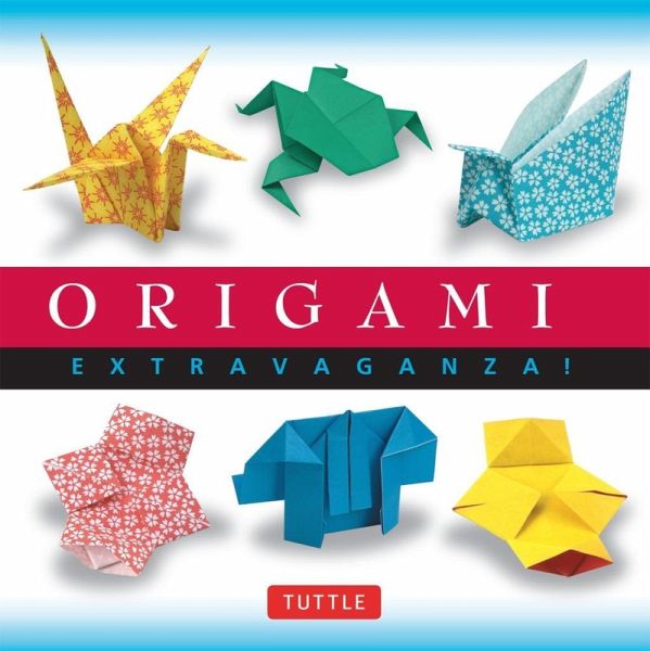 Origami Extravaganza! (eBook, ePUB) Origami Extravaganza! (eBook, ePUB)