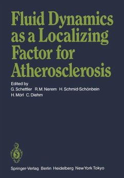 Fluid dynamics as a localizing factor for atherosclerosis : the proceedings of a symposium held at Heidelberg, FRG, June 18 - 20, 1982.