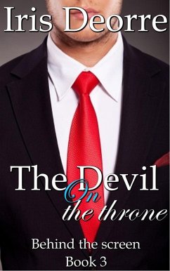The Devil on the Throne (Behind the Screen, #3) (eBook, ePUB) - Deorre, Iris